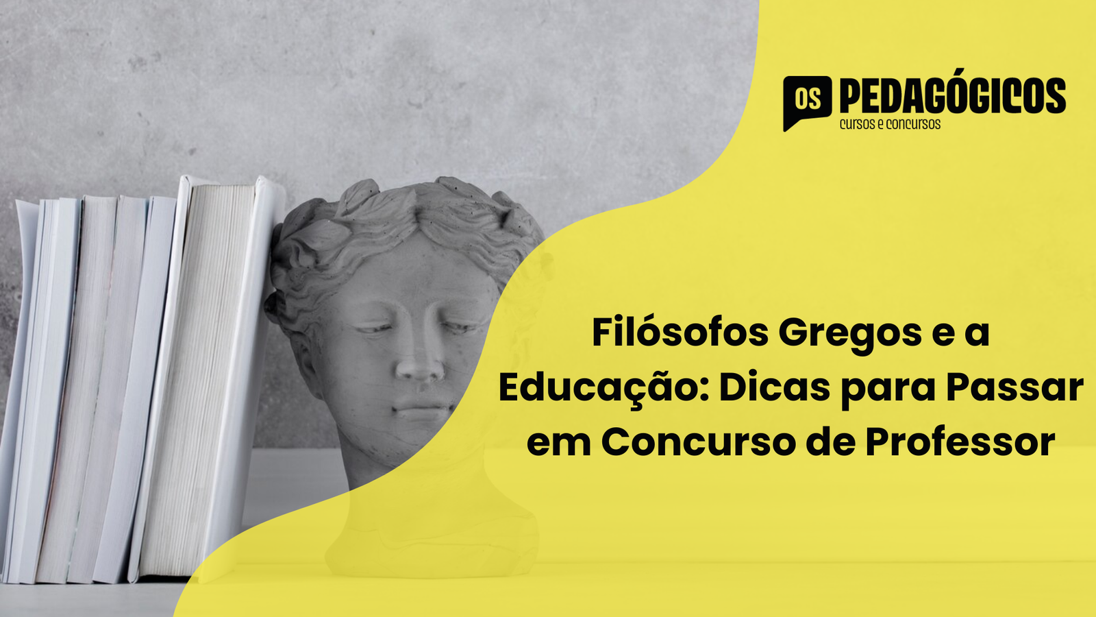 Filósofos Gregos e a Educação: Dicas para Passar em Concurso de Professor