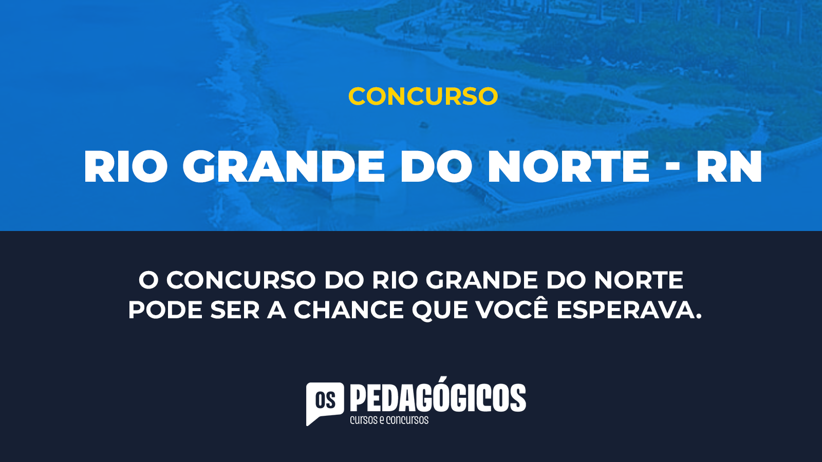 CONCURSO RIO GRANDE DO NORTE - RN