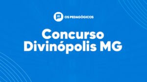 Concurso Divinópolis MG oferta mais de 500 vagas. VEJA