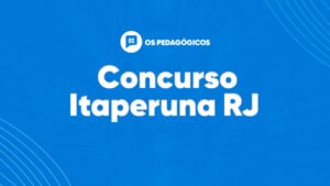 Concurso Itaperuna RJ: provas em novembro. CONFIRA