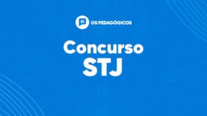 Concurso STJ: gabaritos disponíveis para consulta. Iniciais de R$ 13,9 mil