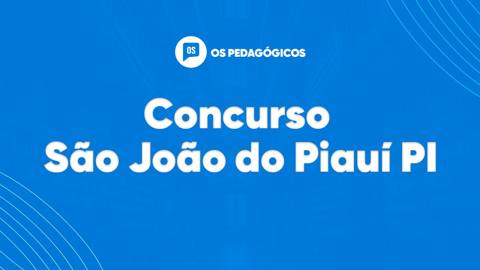 Concurso São João do Piauí PI: iniciais de R$ 4,6 mil para educação