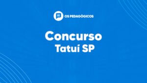 Concurso Tatuí SP: Último dia de inscrições. Iniciais de até R$ 7,4 mil