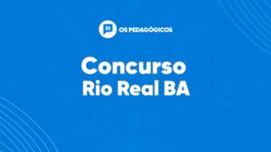 Concurso Rio Real BA: inscrições abertas para mais de 100 vagas