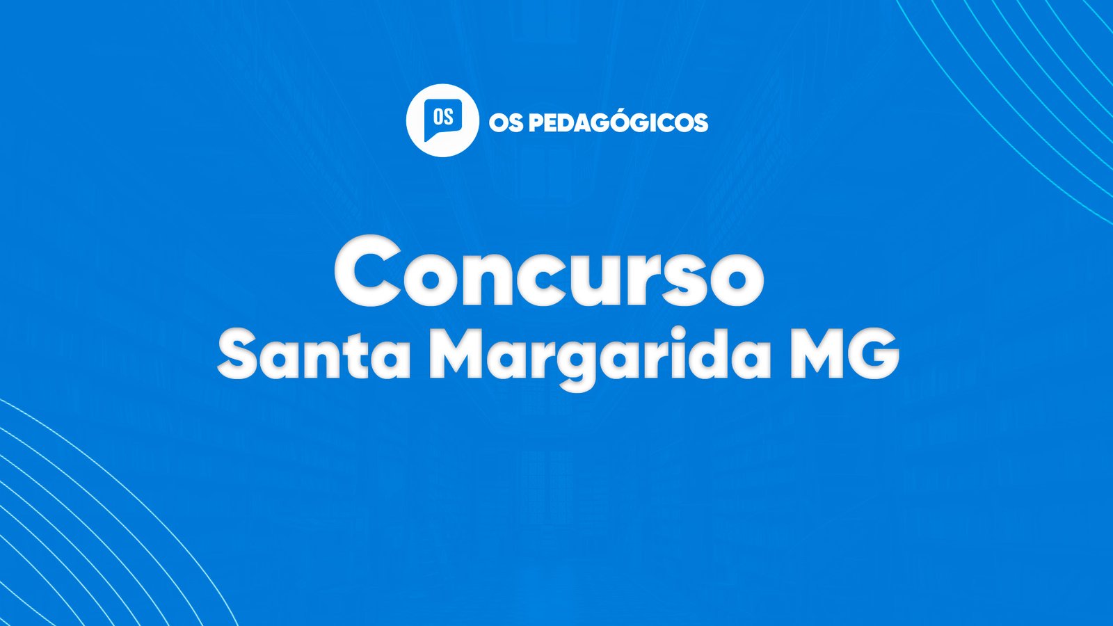 Concurso Santa Margarida MG: último dia de inscrições. VEJA