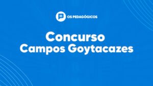 Concurso Campos dos Goytacazes RJ está com BANCA DEFINIDA; mil vagas