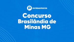 Concurso Brasilândia de Minas MG oferta 67 vagas para educação