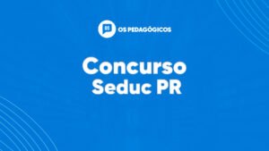 Concurso Seduc PR: mais 288 professores são convocados