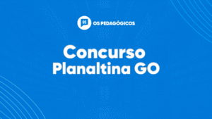 Concurso Planaltina GO: último dia de inscrições