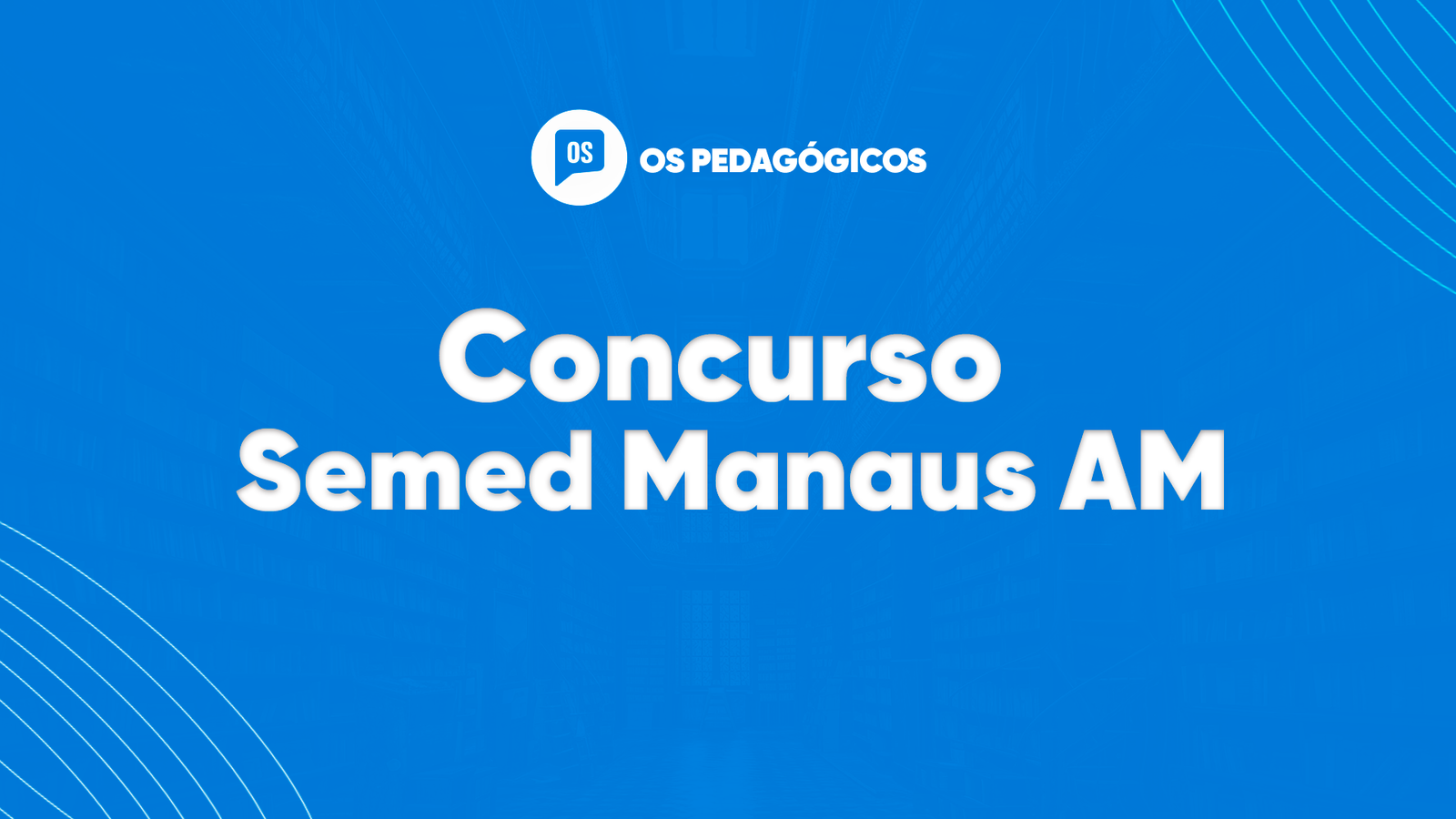 Concurso Semed Manaus AM: prova no dia 07/12