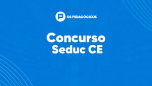Concurso Seduc CE está previsto no PLOA 2026