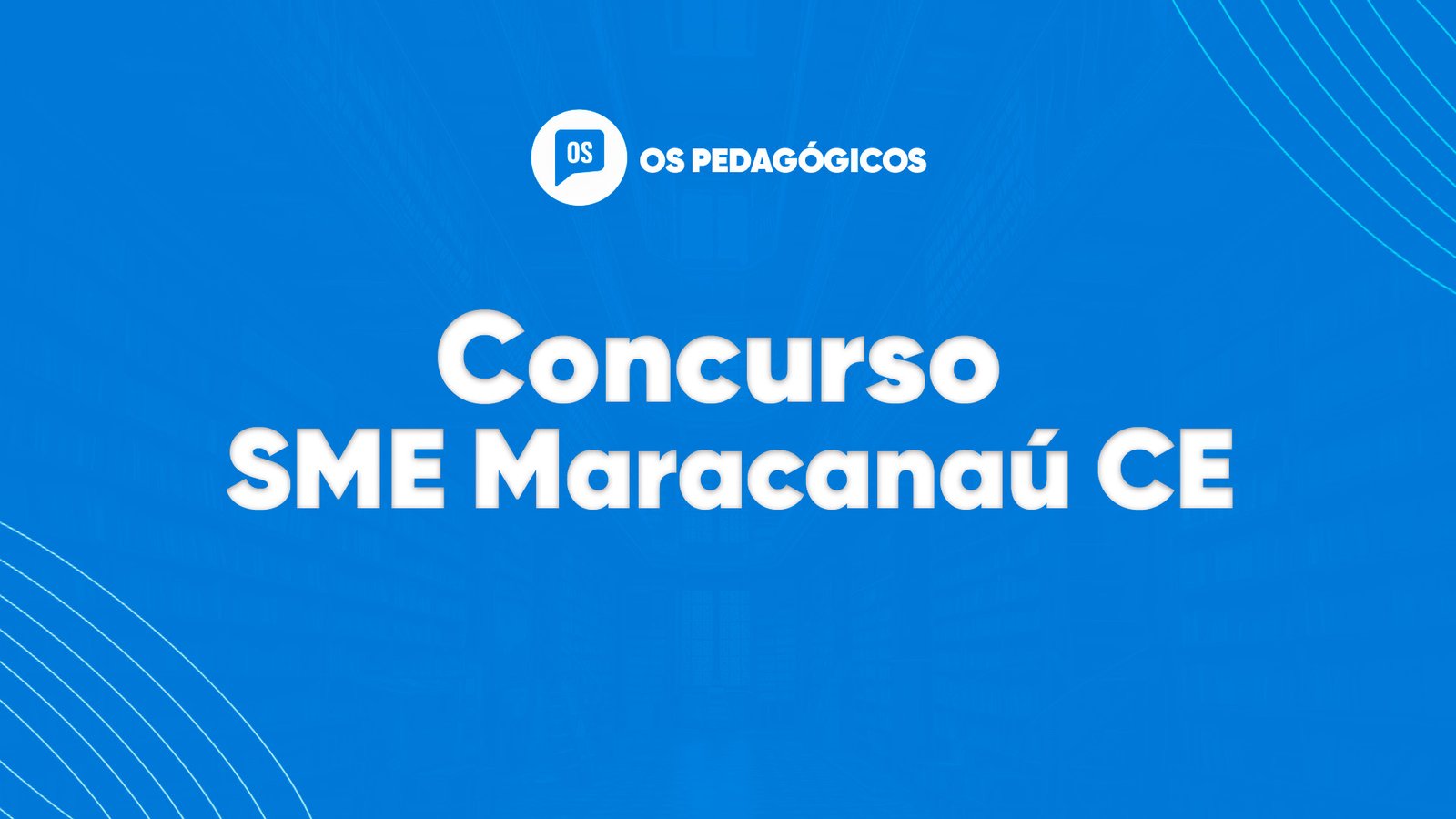 Concurso SME Maracanaú CE: último dia de inscrições