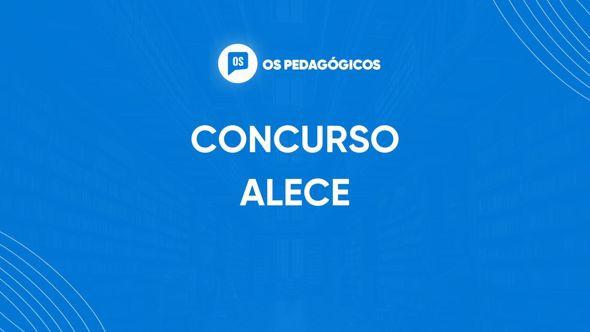 Concurso ALECE: Idecan organiza! Edital abre vagas para Pedagogo