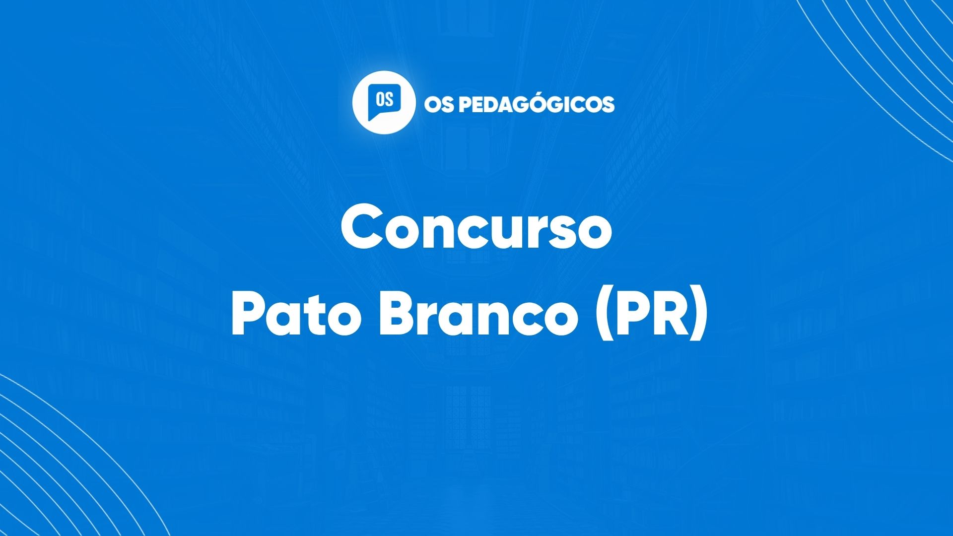 Concurso Pato Branco (PR) publica edital com vagas para Professores!