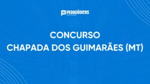 Concurso Chapada dos Guimarães (MT): novo edital em junho!