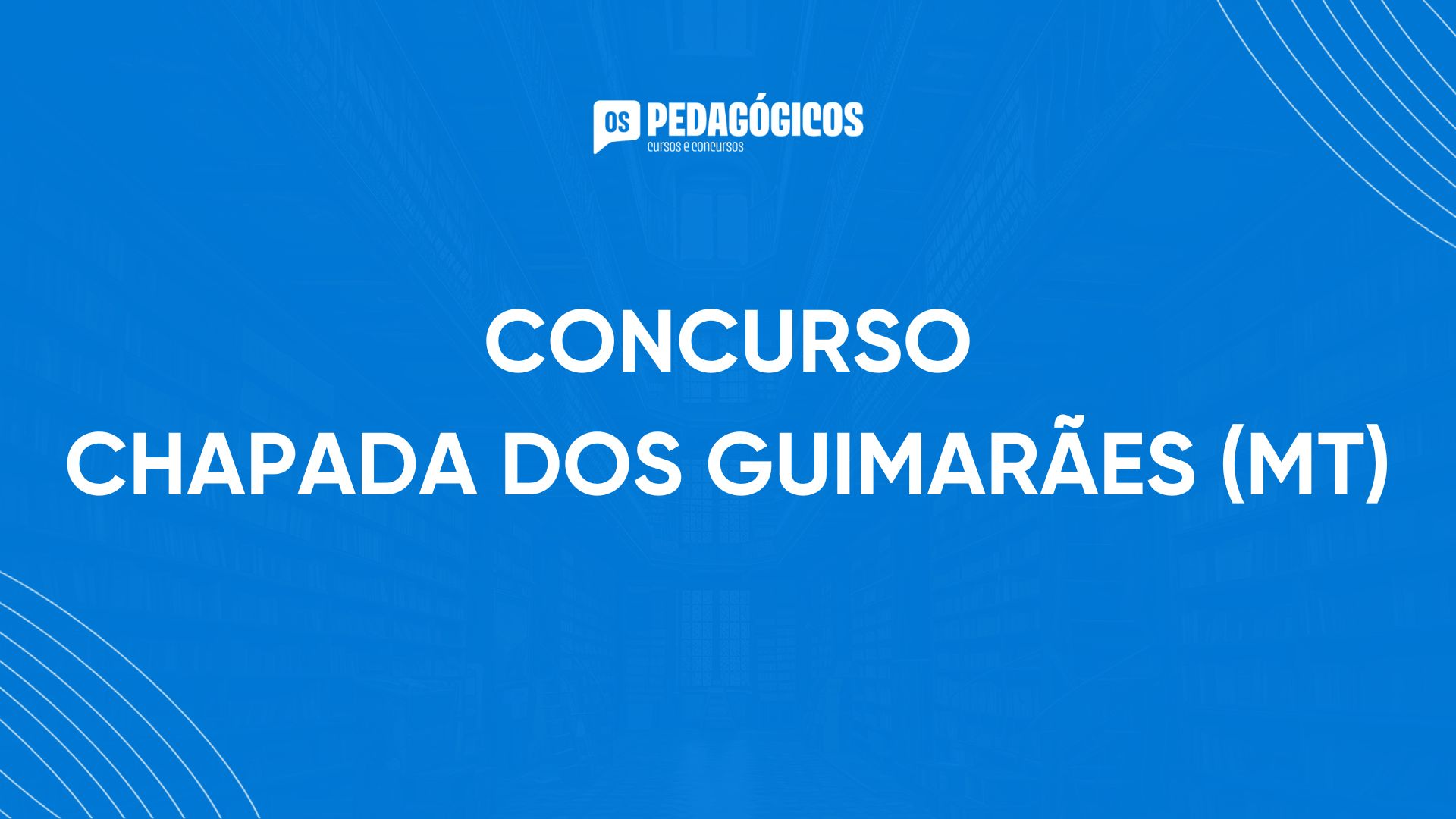 Concurso Chapada dos Guimarães (MT): novo edital em junho!
