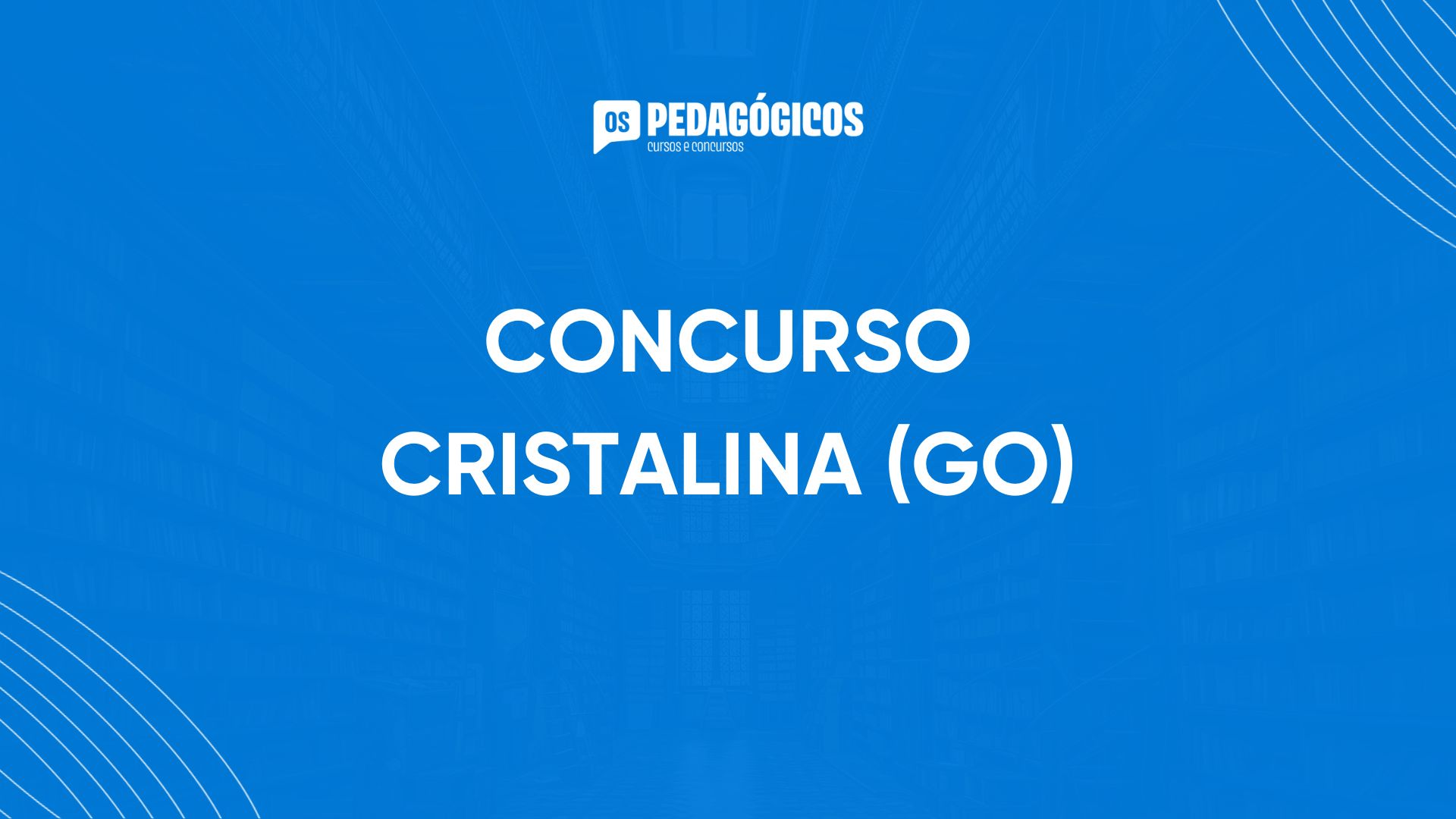 Concurso em GO abre 704 vagas para cargos de Educação!